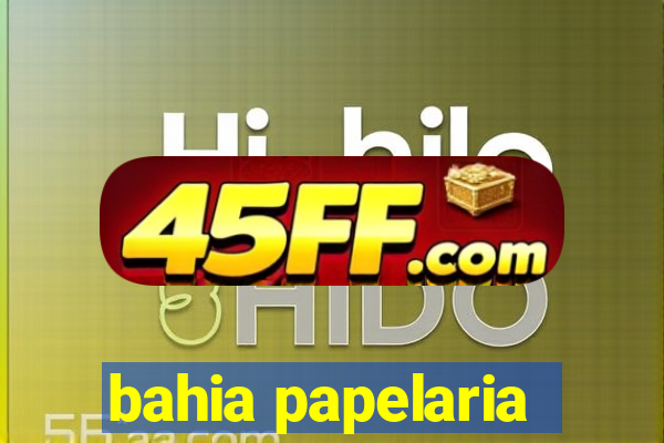 bahia papelaria